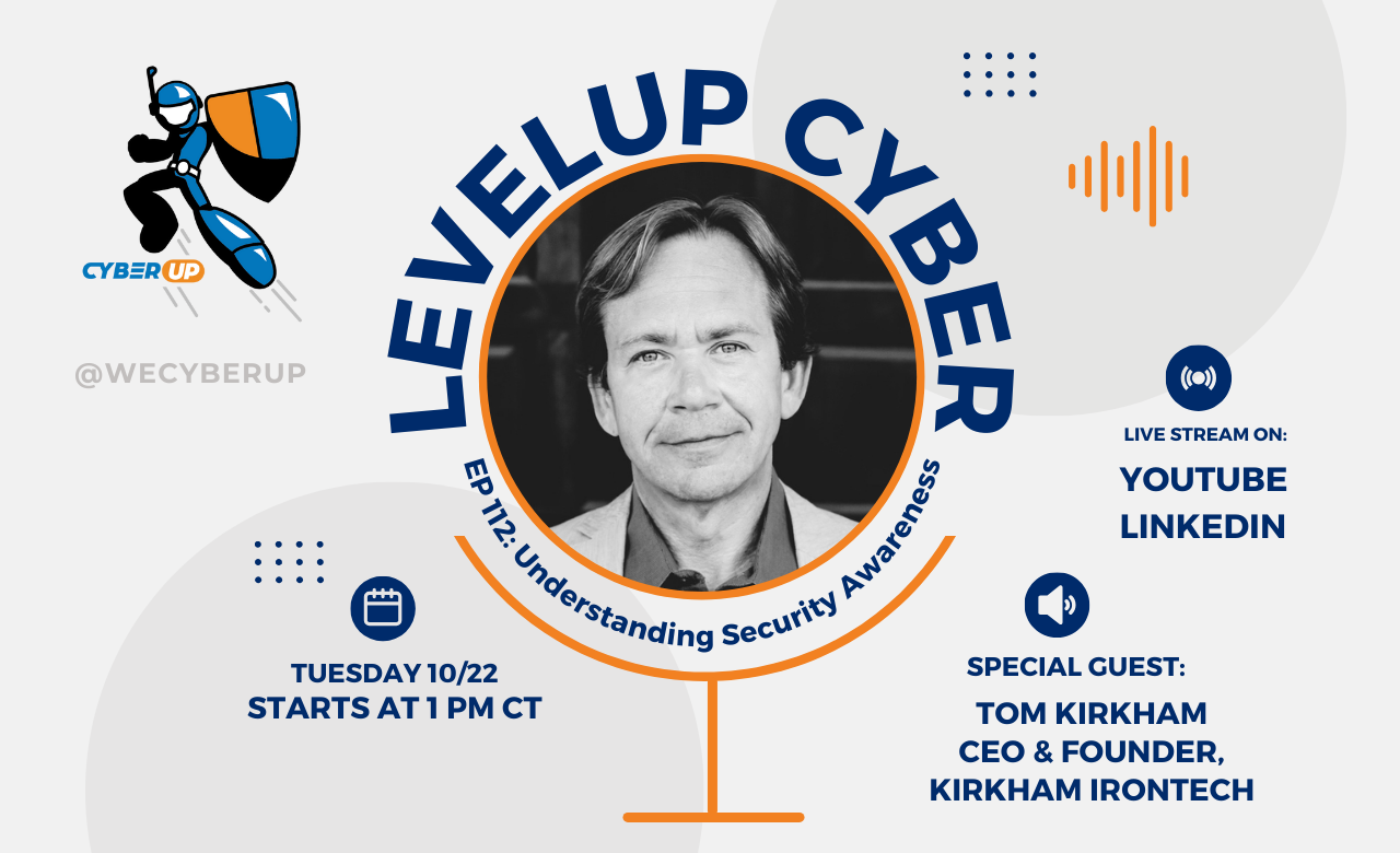 Ep 112 Understanding Security Awareness with Tom Kirkham